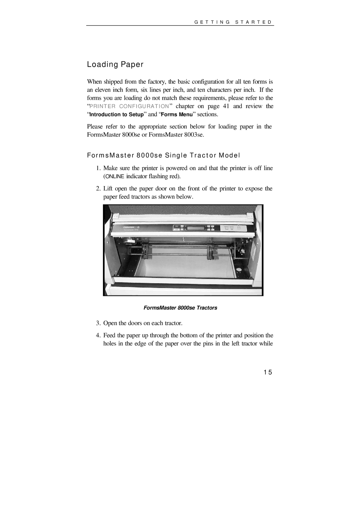 Printek 8000SE manual Loading Paper, FormsMaster 8000se Single Tractor Model, Open the doors on each tractor 