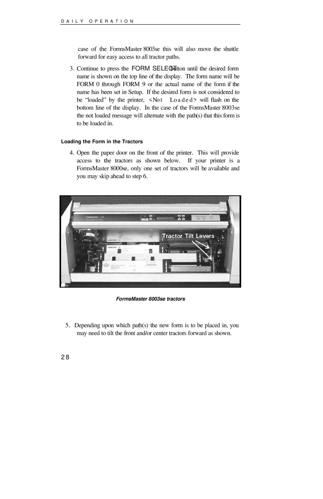 Printek 8000SE manual Loading the Form in the Tractors 