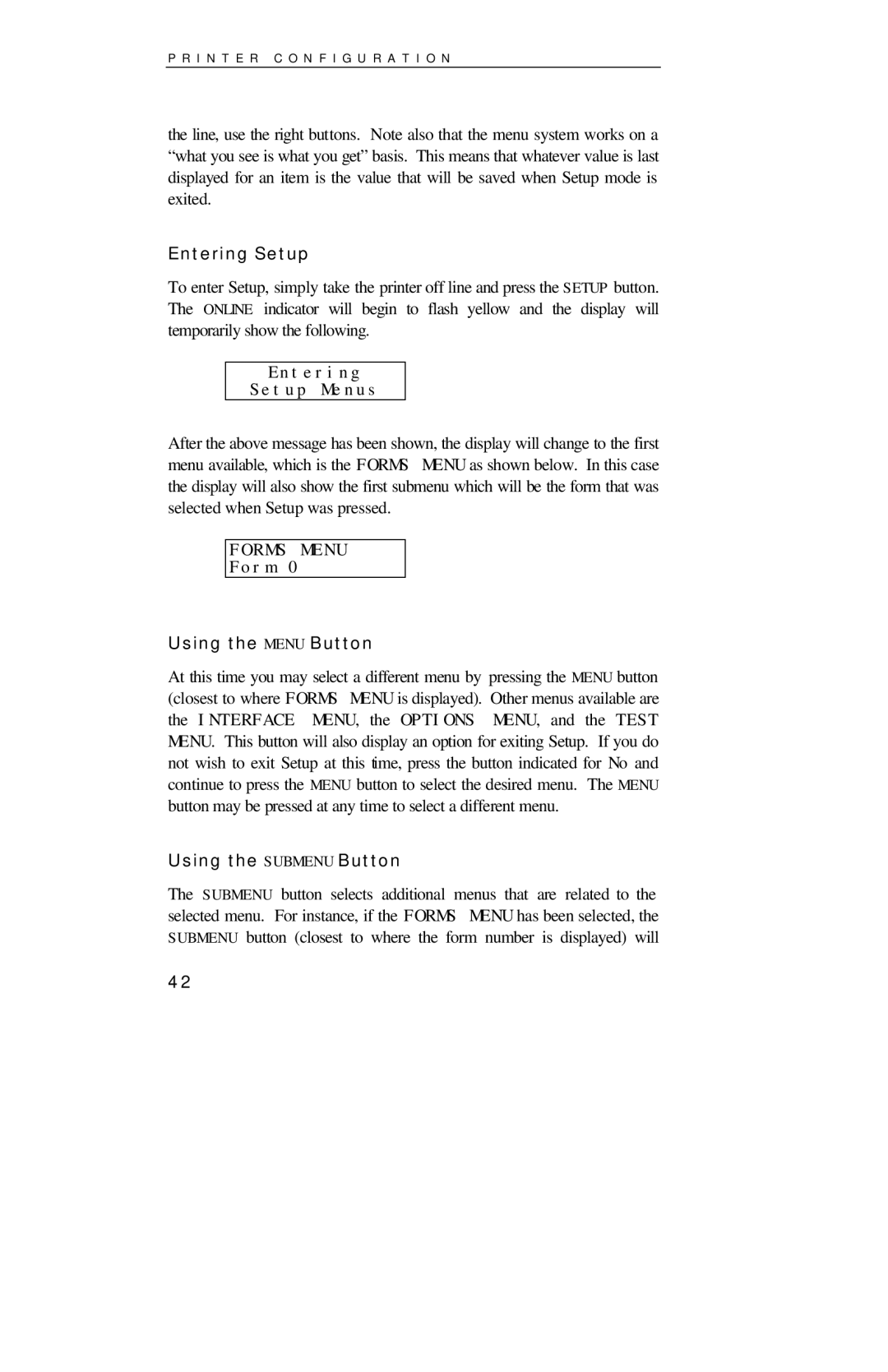 Printek 8000SE manual Entering Setup Menus, Form, Using the Menu Button, Using the Submenu Button 