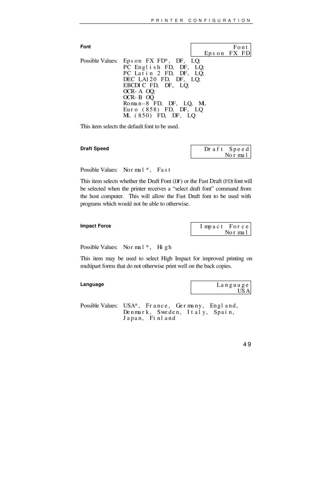 Printek 8000SE manual Font Epson FX FD, Draft Speed Normal, Impact Force Normal, Language 