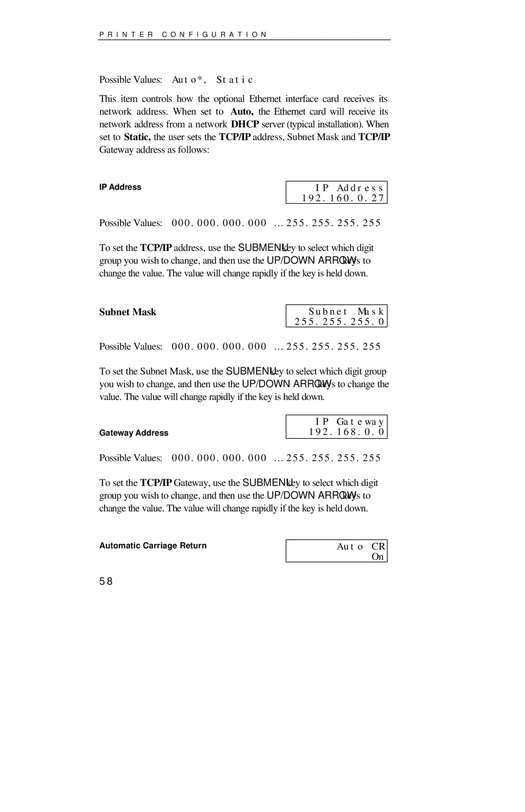 Printek 8000SE manual IP Address, Subnet Mask, IP Gateway 