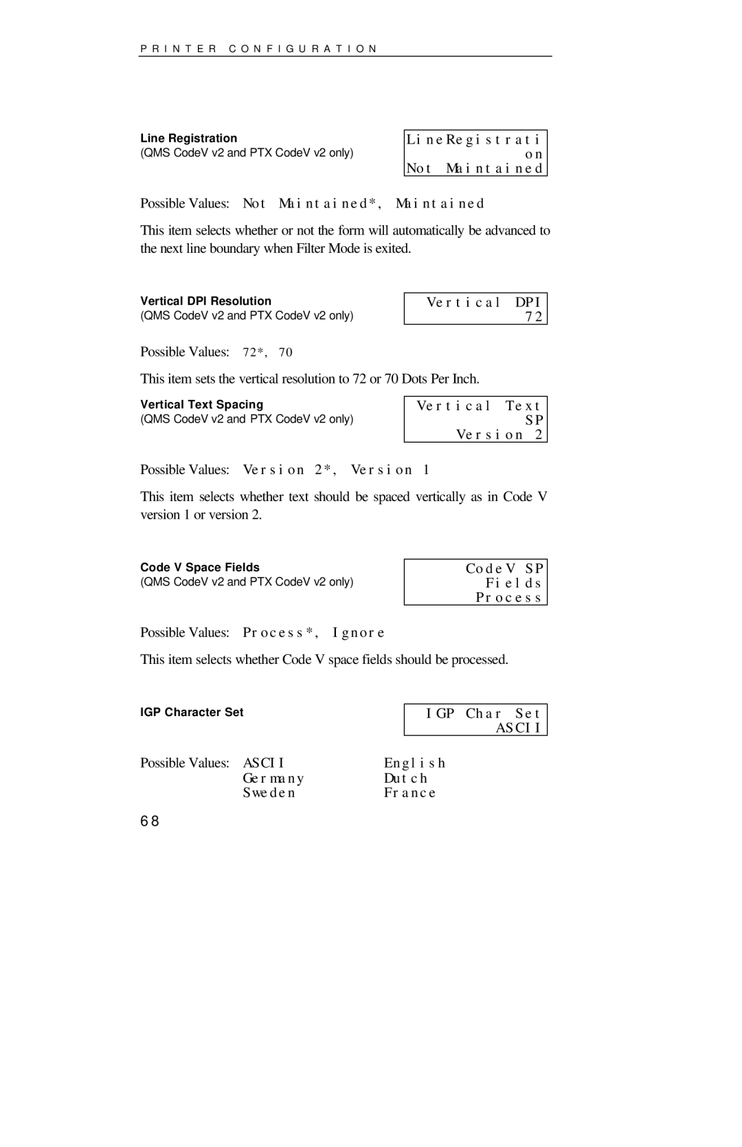 Printek 8000SE LineRegistrati Not Maintained, Vertical DPI, Vertical Text Version, CodeV SP Fields Process, IGP Char Set 