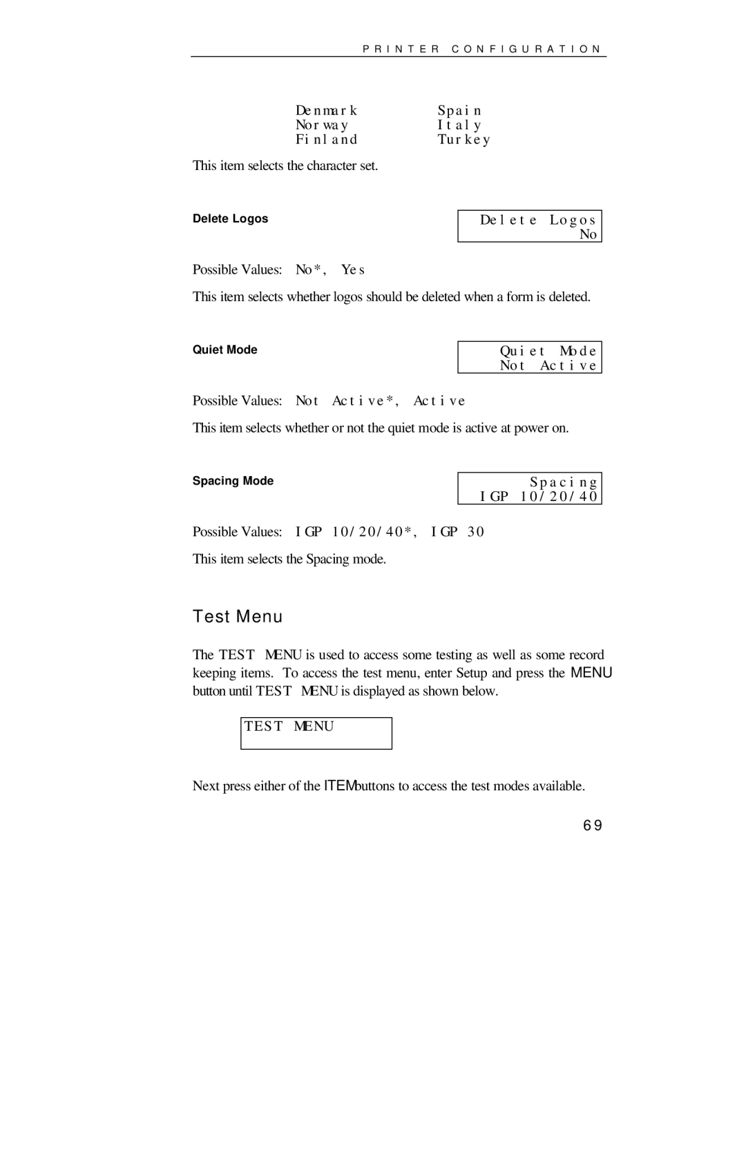 Printek 8000SE Test Menu, Delete Logos No, Quiet Mode Not Active, Spacing IGP 10/20/40, This item selects the Spacing mode 