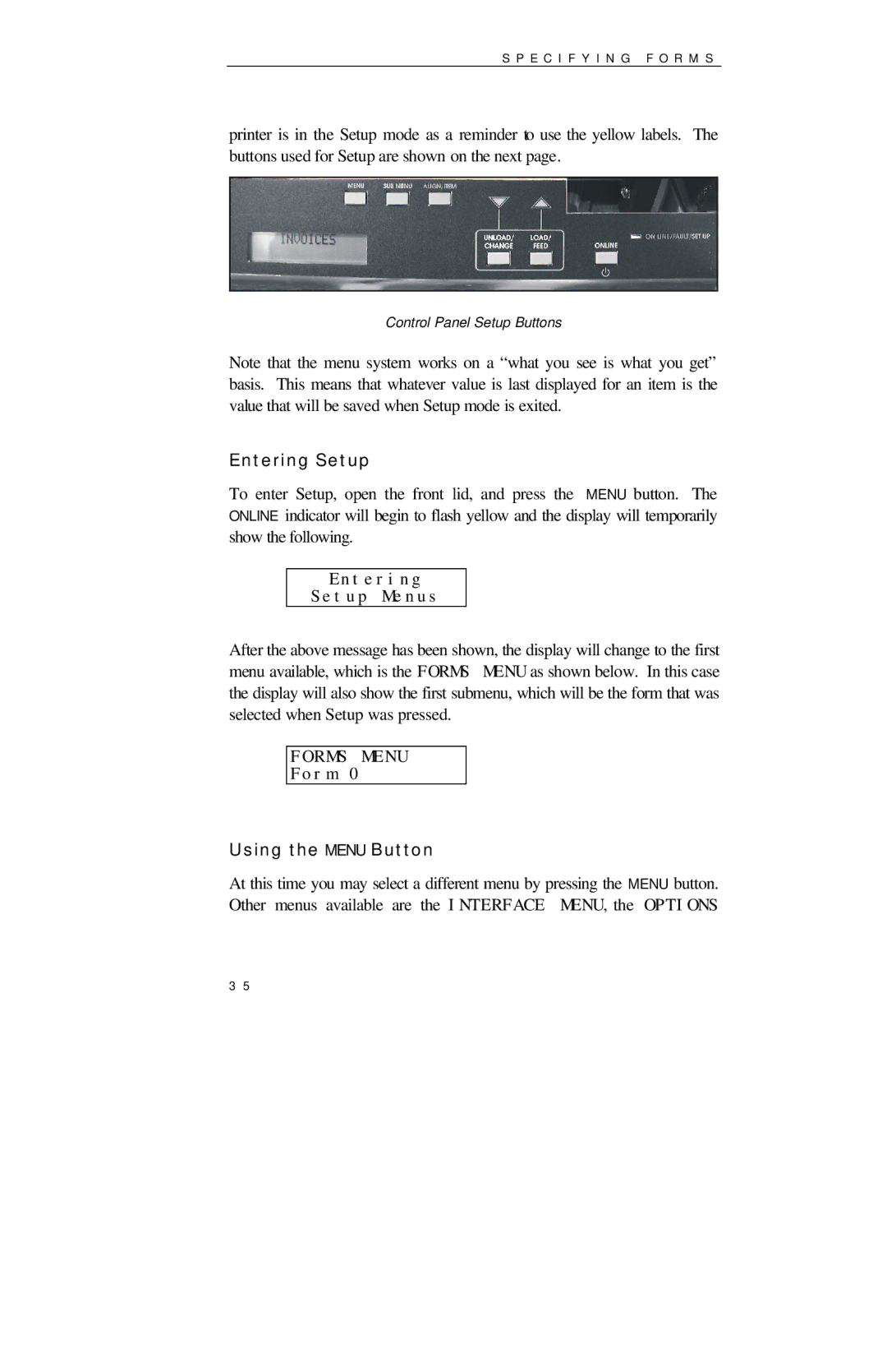 Printek 850 Series manual Entering Setup Menus, Form, Using the Menu Button 