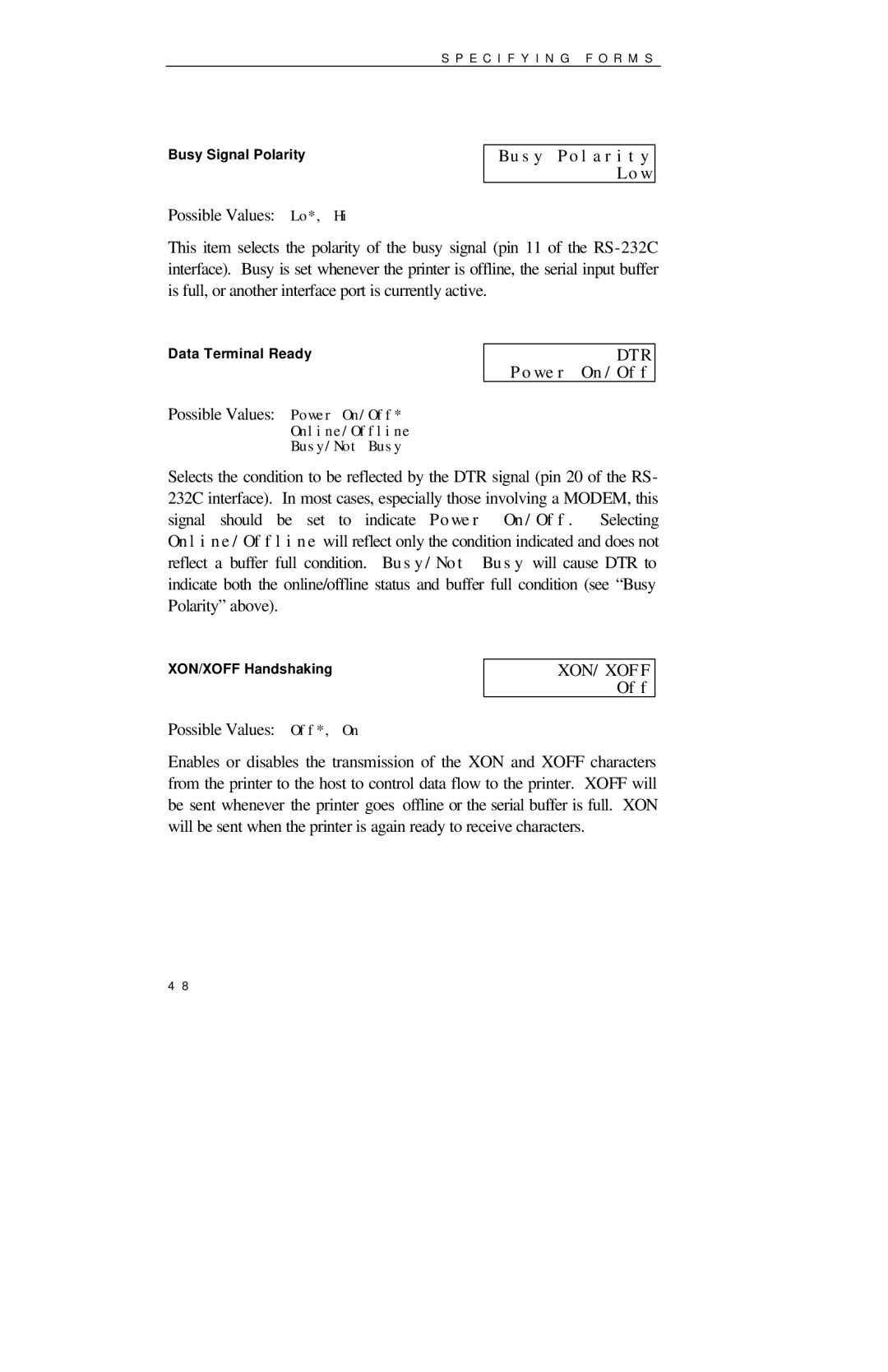 Printek 850 Series manual Busy Polarity Low, DTR Power On/Off, XON/XOFF Off 