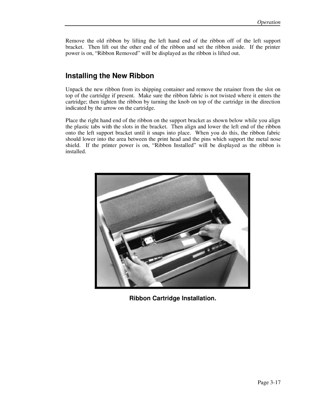 Printek 4500, 4503, FormsPro 4300 operation manual Installing the New Ribbon, Ribbon Cartridge Installation 