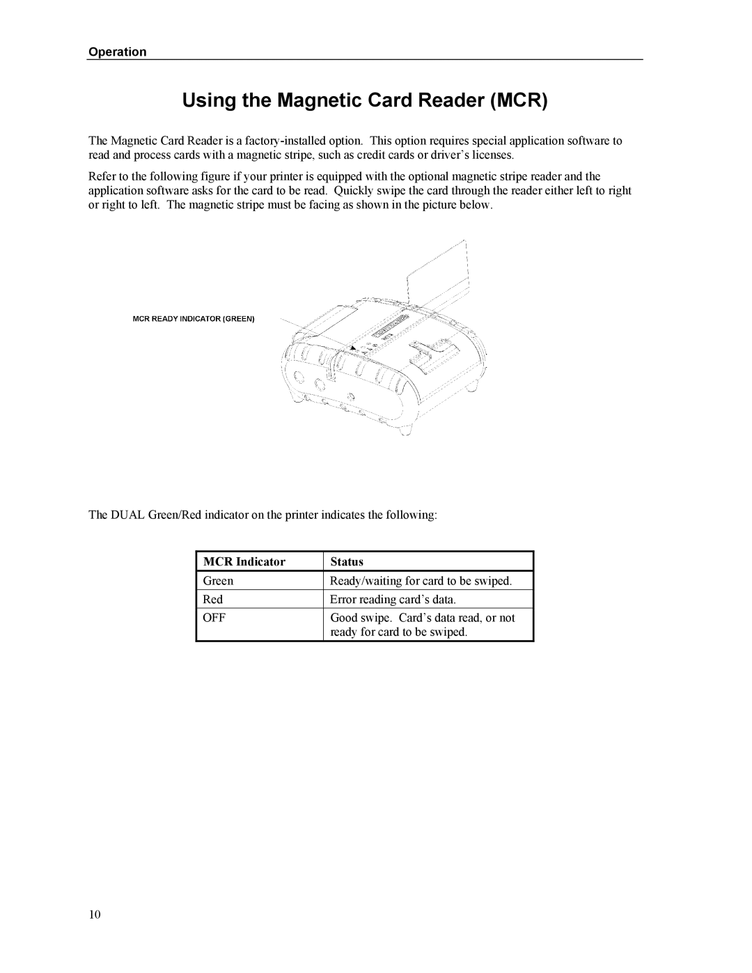 Printek Mt3-II manual Using the Magnetic Card Reader MCR, MCR Indicator Status 