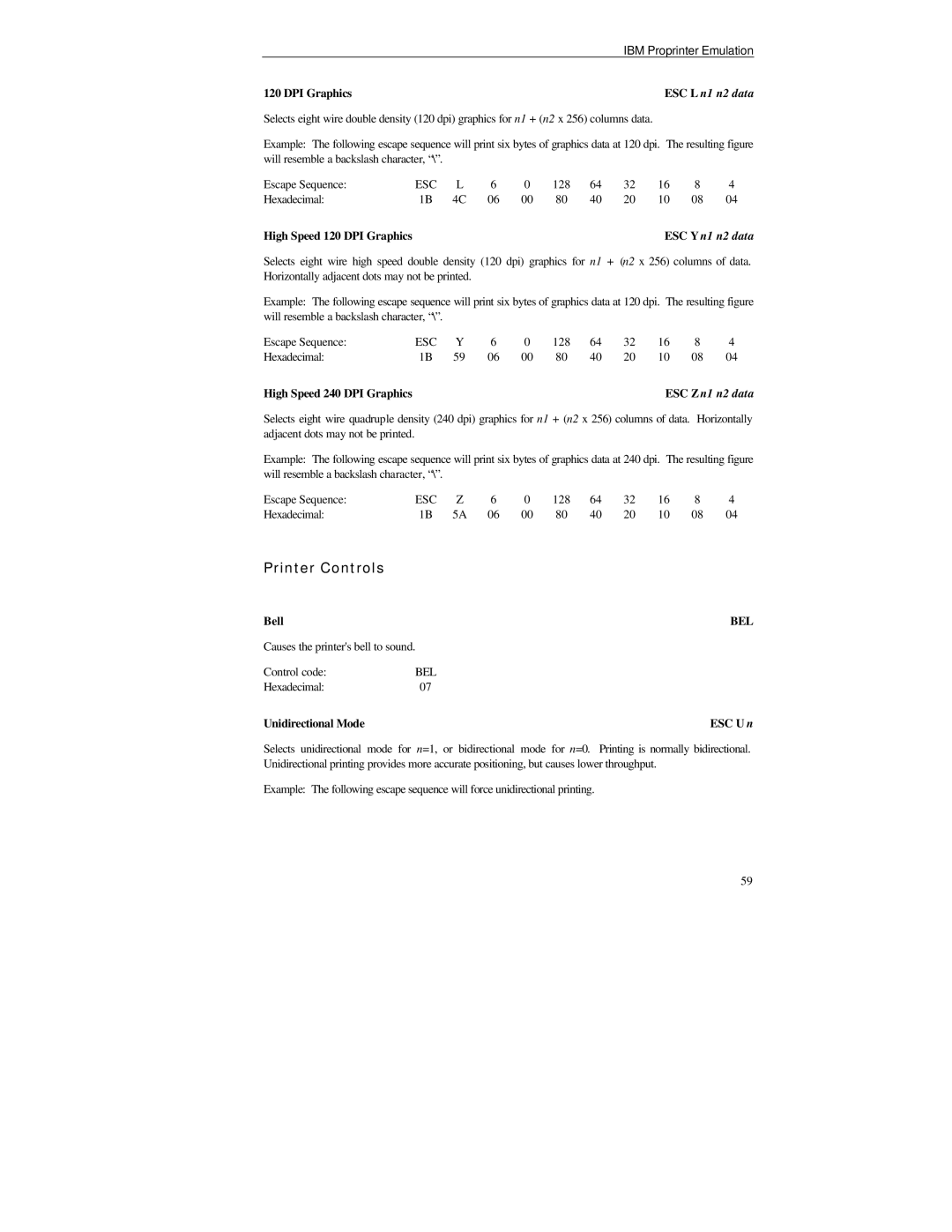 Printek FormsMaster 8000se Series manual Causes the printers bell to sound, Hexadecimal Unidirectional Mode ESC U n 