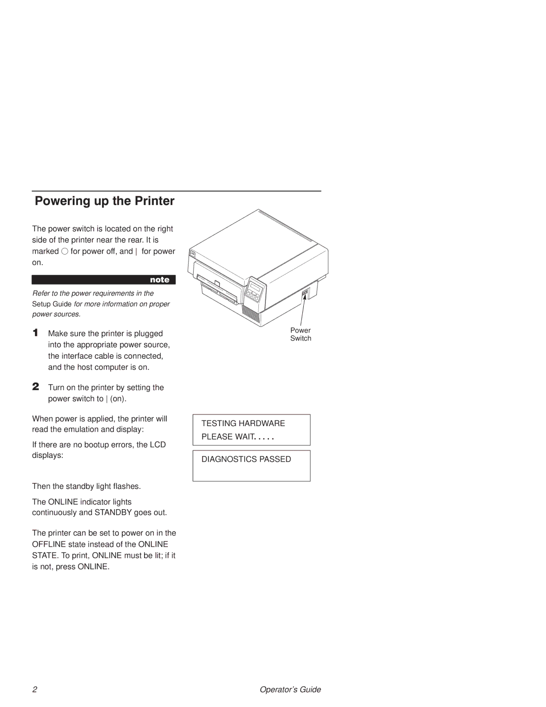 Printronix L1524 manual Powering up the Printer, Ote 