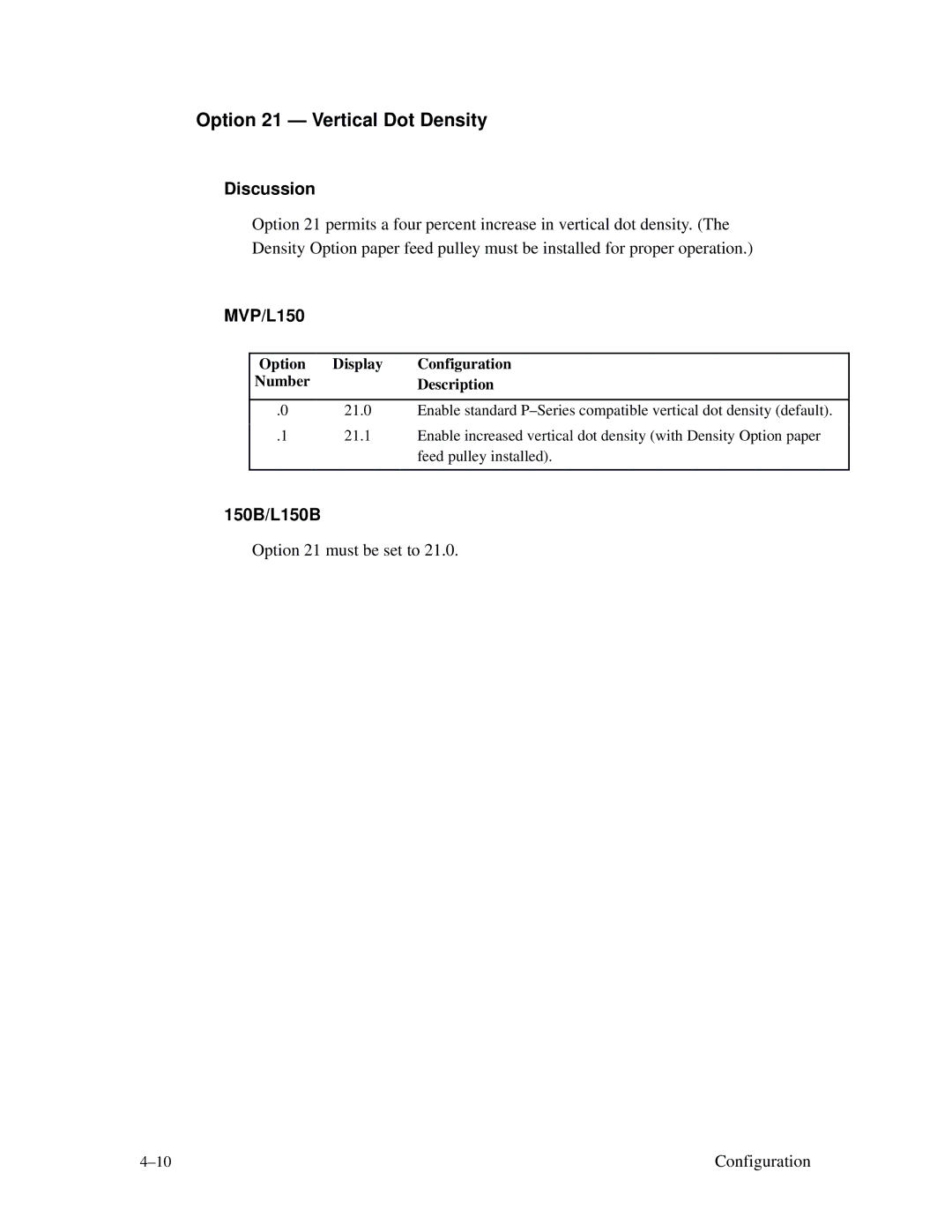 Printronix MVP Series user manual Option 21 Vertical Dot Density 