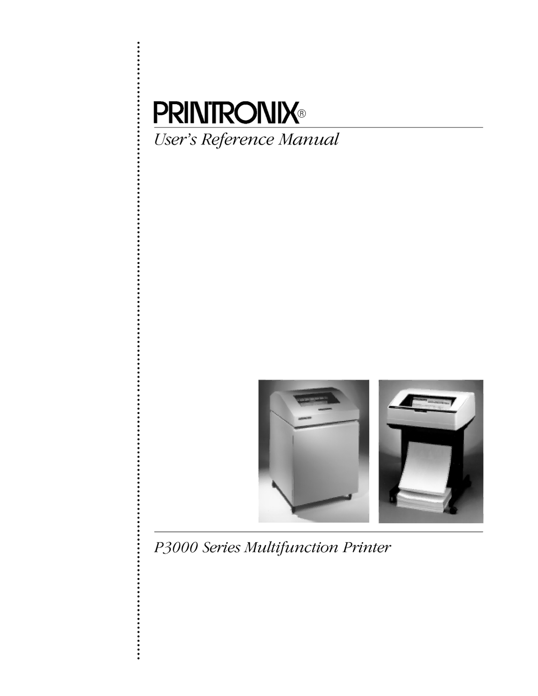 Printronix P3000 Series manual Users Reference Manual 