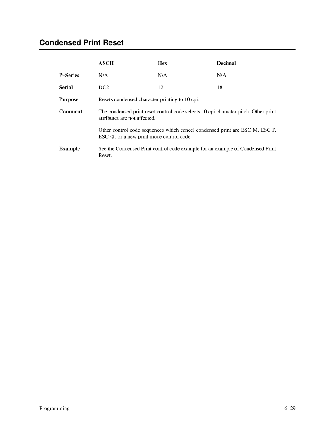 Printronix P3000 Series manual Condensed Print Reset, Hex Decimal Series Serial 