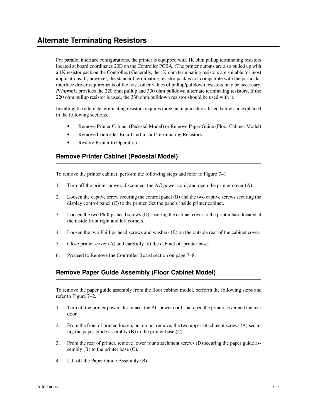 Printronix P3000 Series manual Alternate Terminating Resistors, Remove Printer Cabinet Pedestal Model 