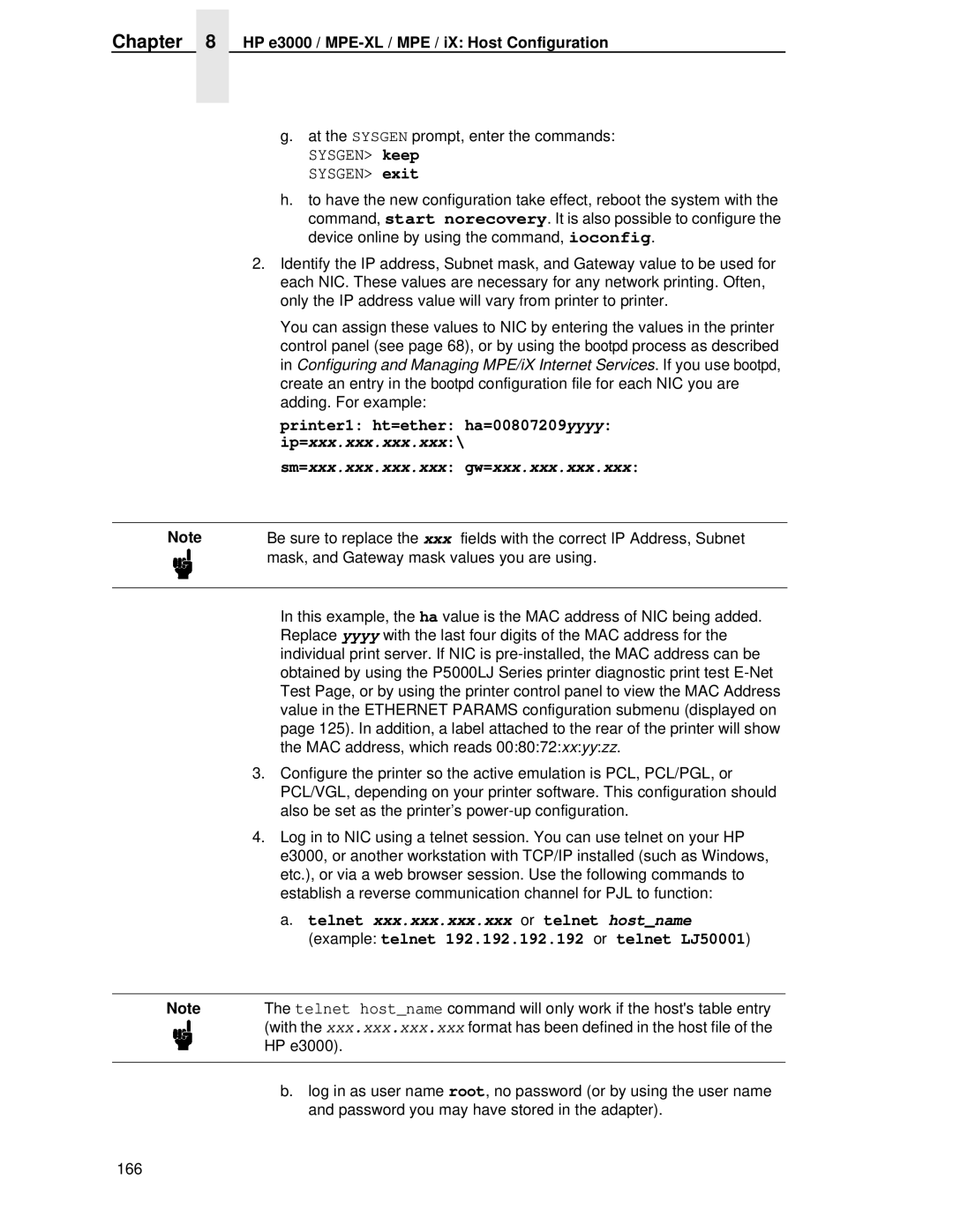 Printronix P5000LJ Example telnet 192.192.192.192 or telnet LJ50001, HP e3000 / MPE-XL / MPE / iX Host Configuration 