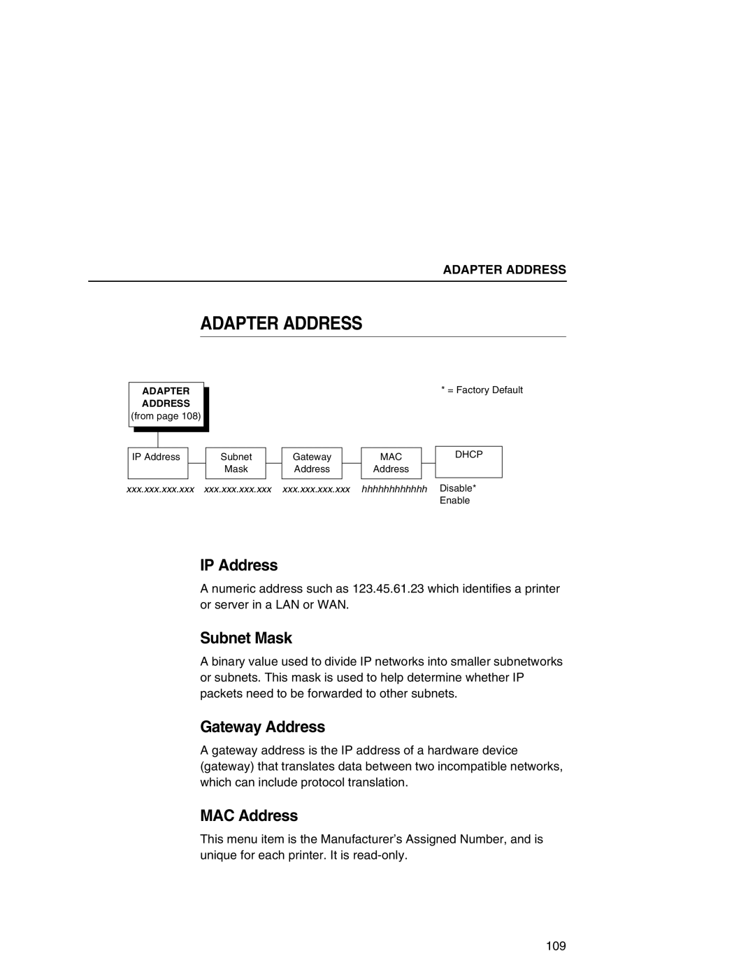 Printronix P7000 user manual IP Address, Subnet Mask, Gateway Address, MAC Address, Mac 