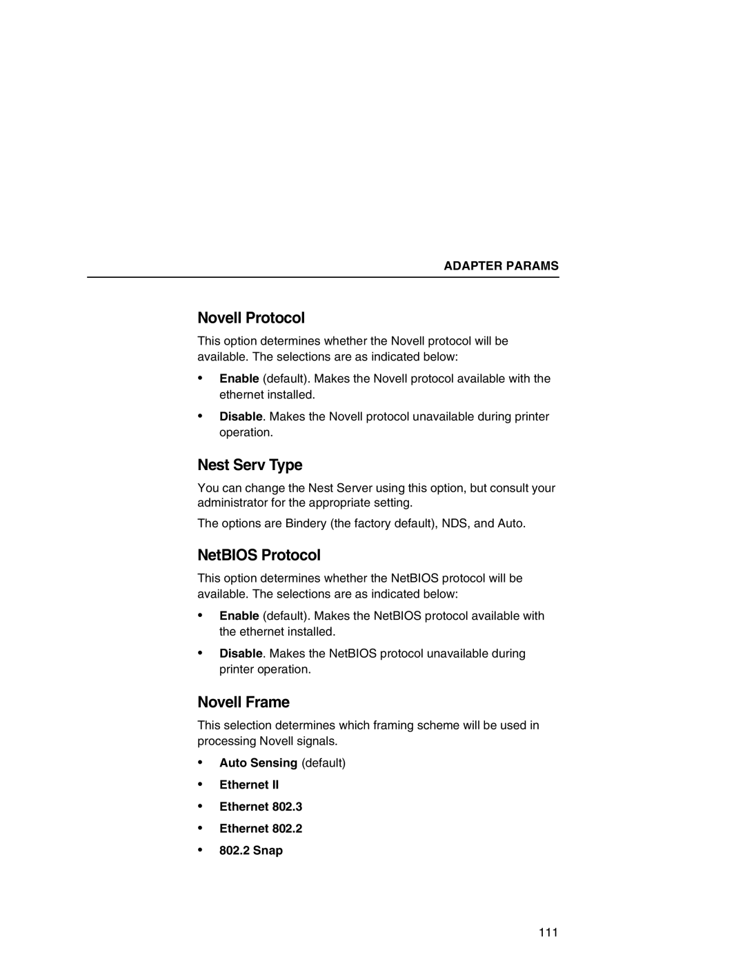 Printronix P7000 Novell Protocol, Nest Serv Type, NetBIOS Protocol, Novell Frame, Auto Sensing default Ethernet Snap 