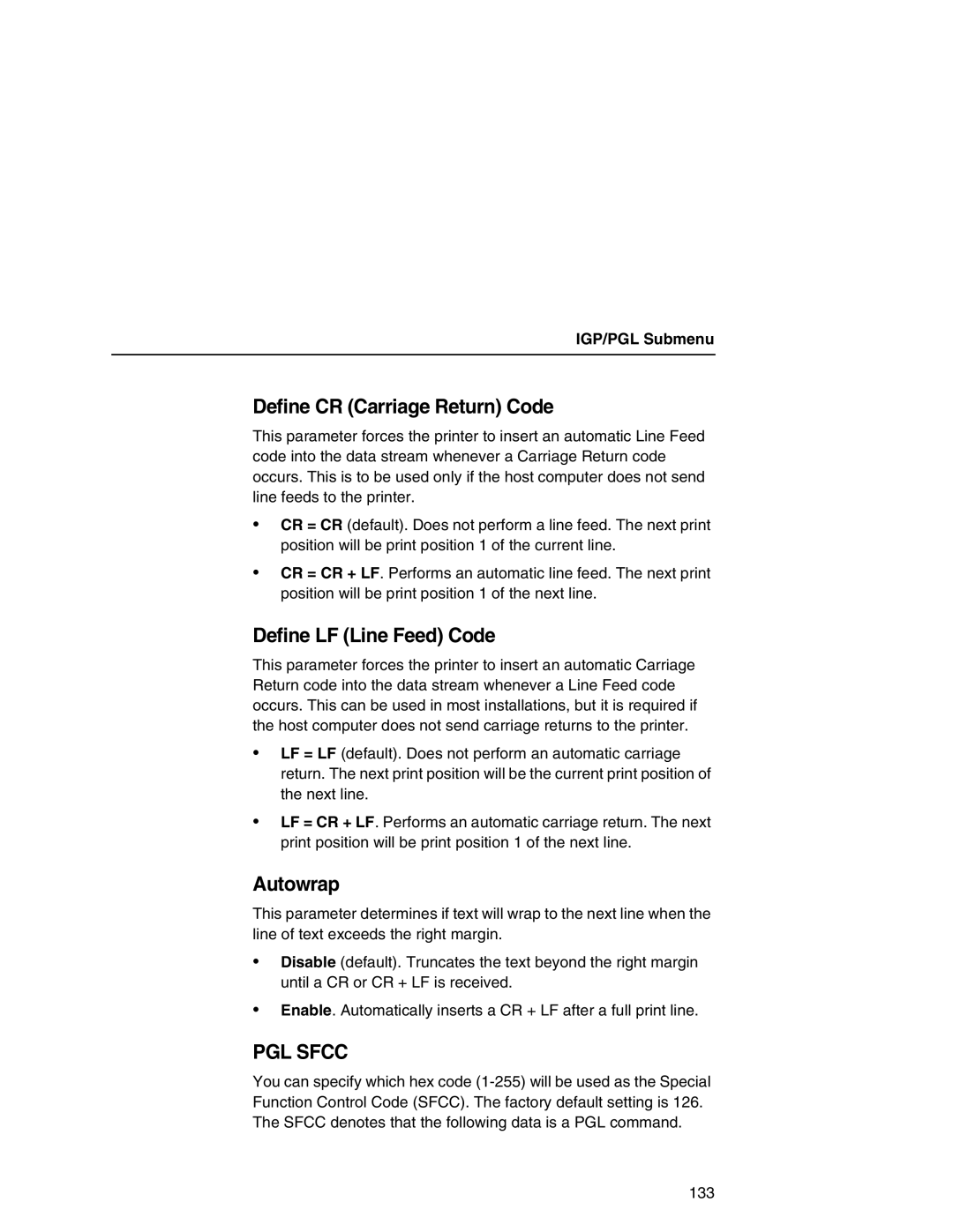 Printronix P7000 user manual Define CR Carriage Return Code, Define LF Line Feed Code, Autowrap 