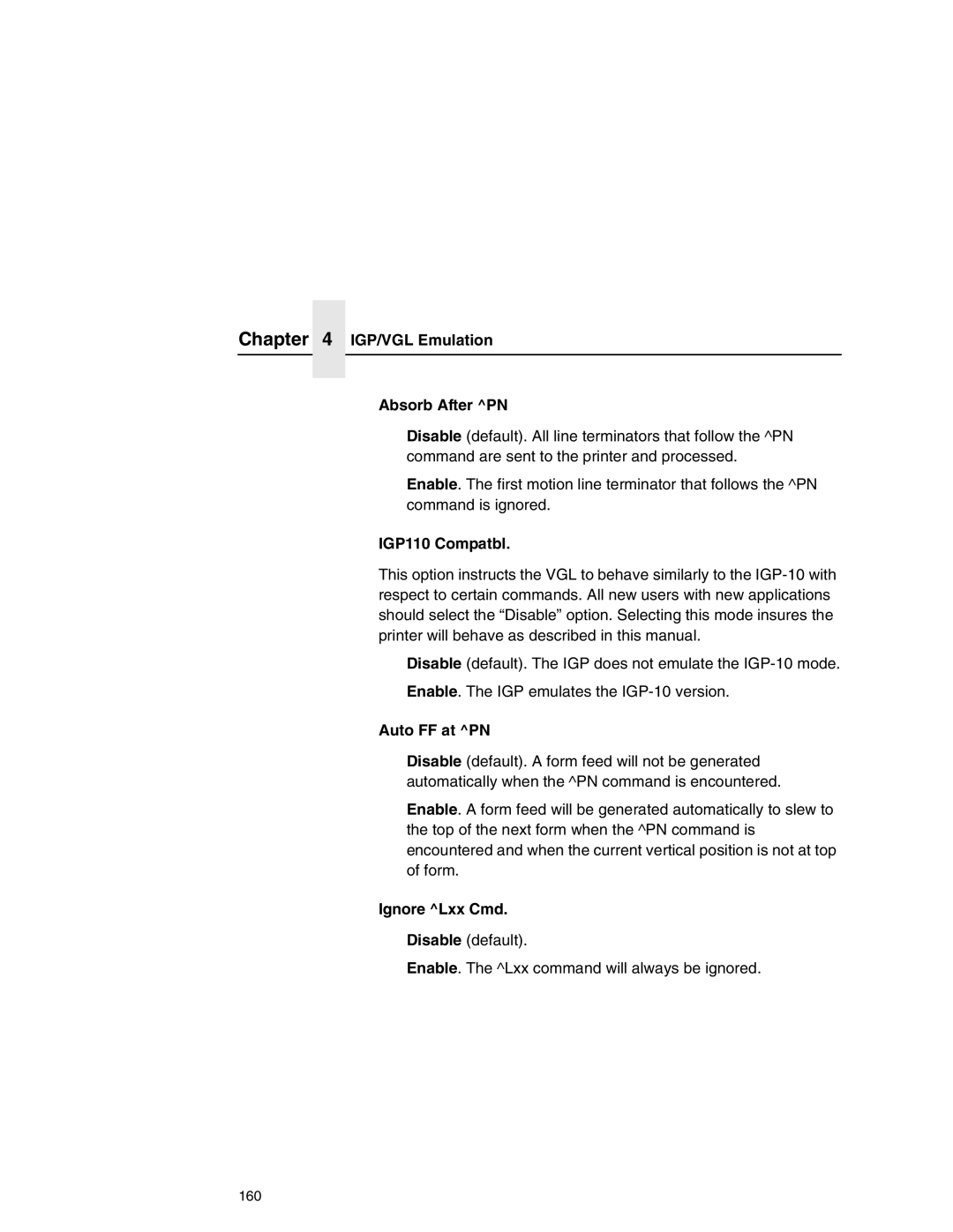 Printronix P7000 user manual IGP/VGL Emulation Absorb After PN, IGP110 Compatbl, Auto FF at PN, Ignore Lxx Cmd 