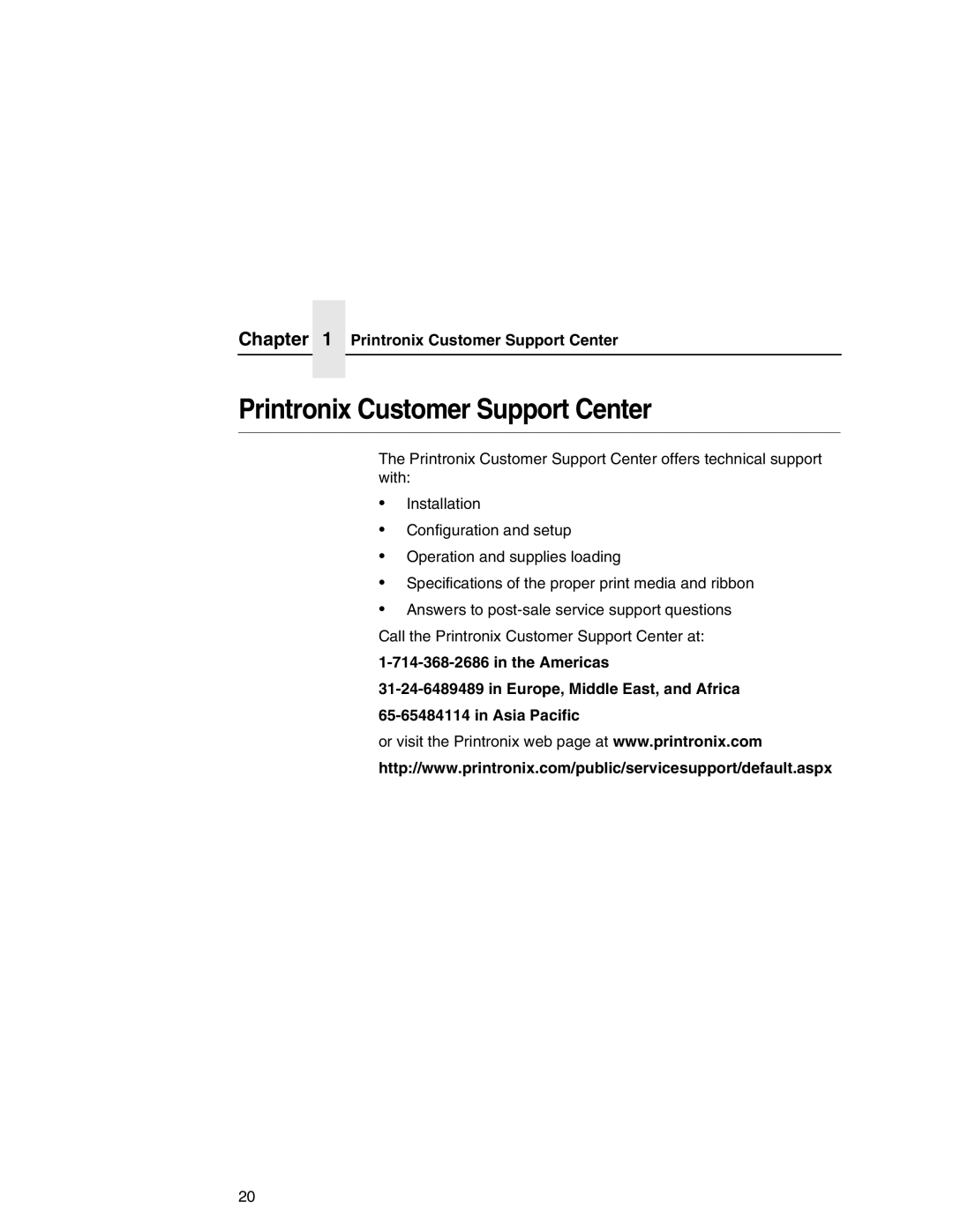 Printronix P7000 user manual Printronix Customer Support Center, Americas Europe, Middle East, and Africa Asia Pacific 