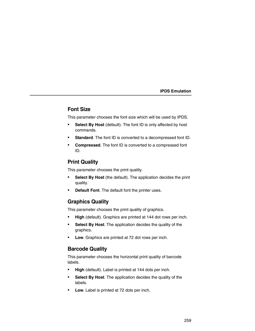 Printronix P7000 user manual Font Size, Graphics Quality, Barcode Quality 