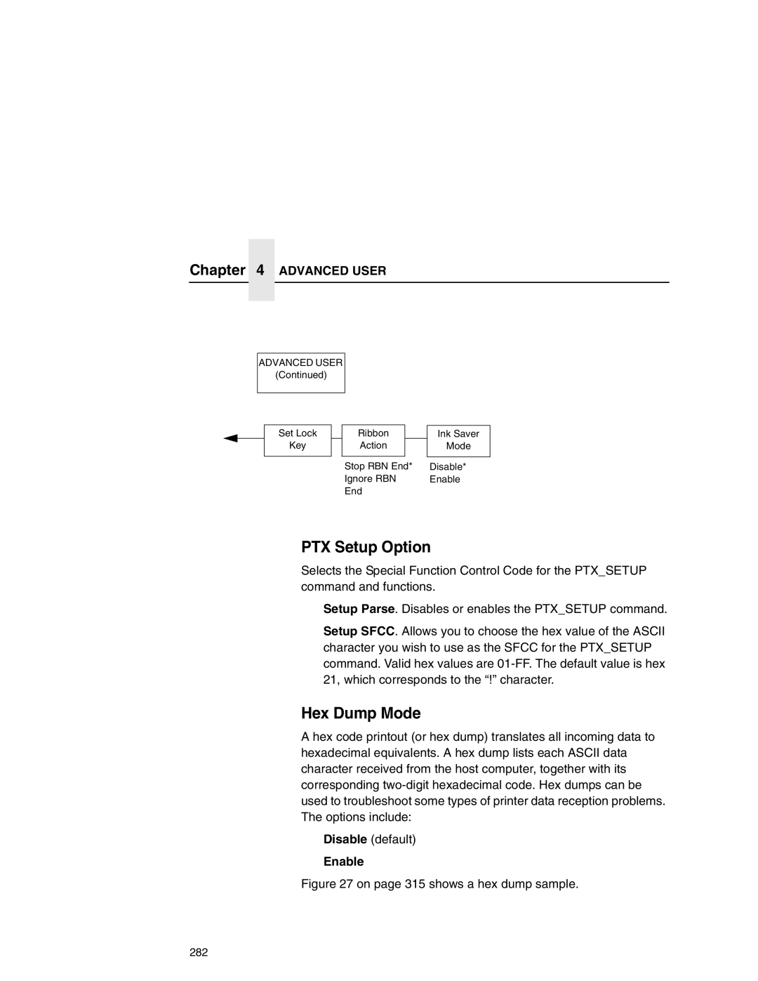 Printronix P7000 user manual PTX Setup Option, Hex Dump Mode, Advanced User 