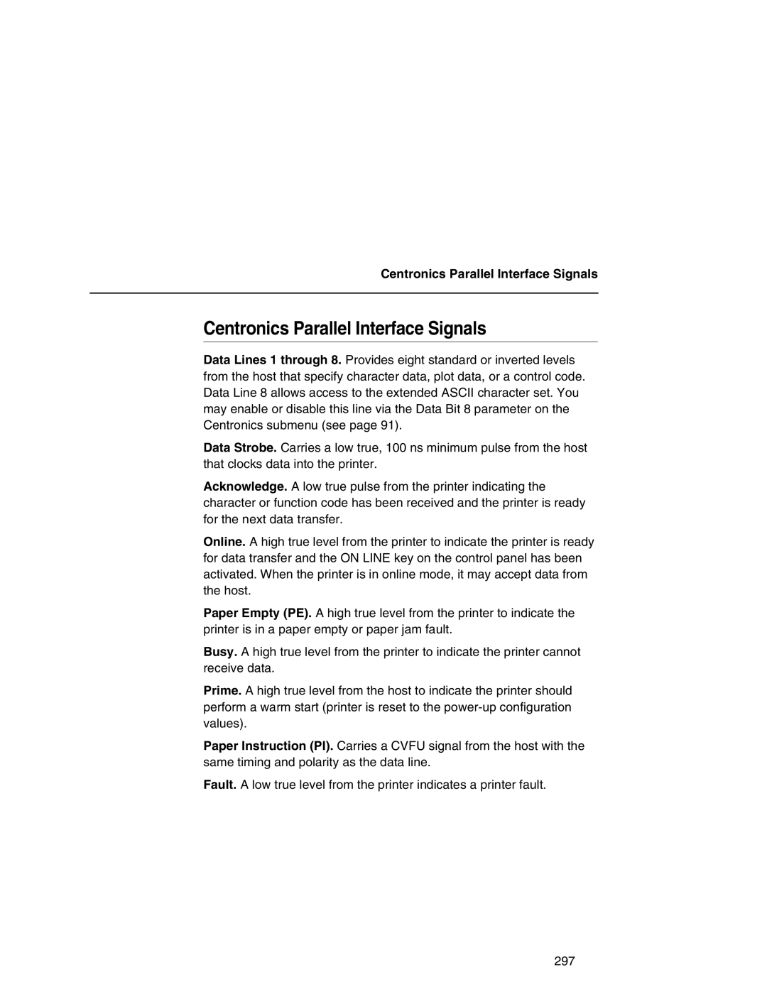 Printronix P7000 user manual Centronics Parallel Interface Signals 