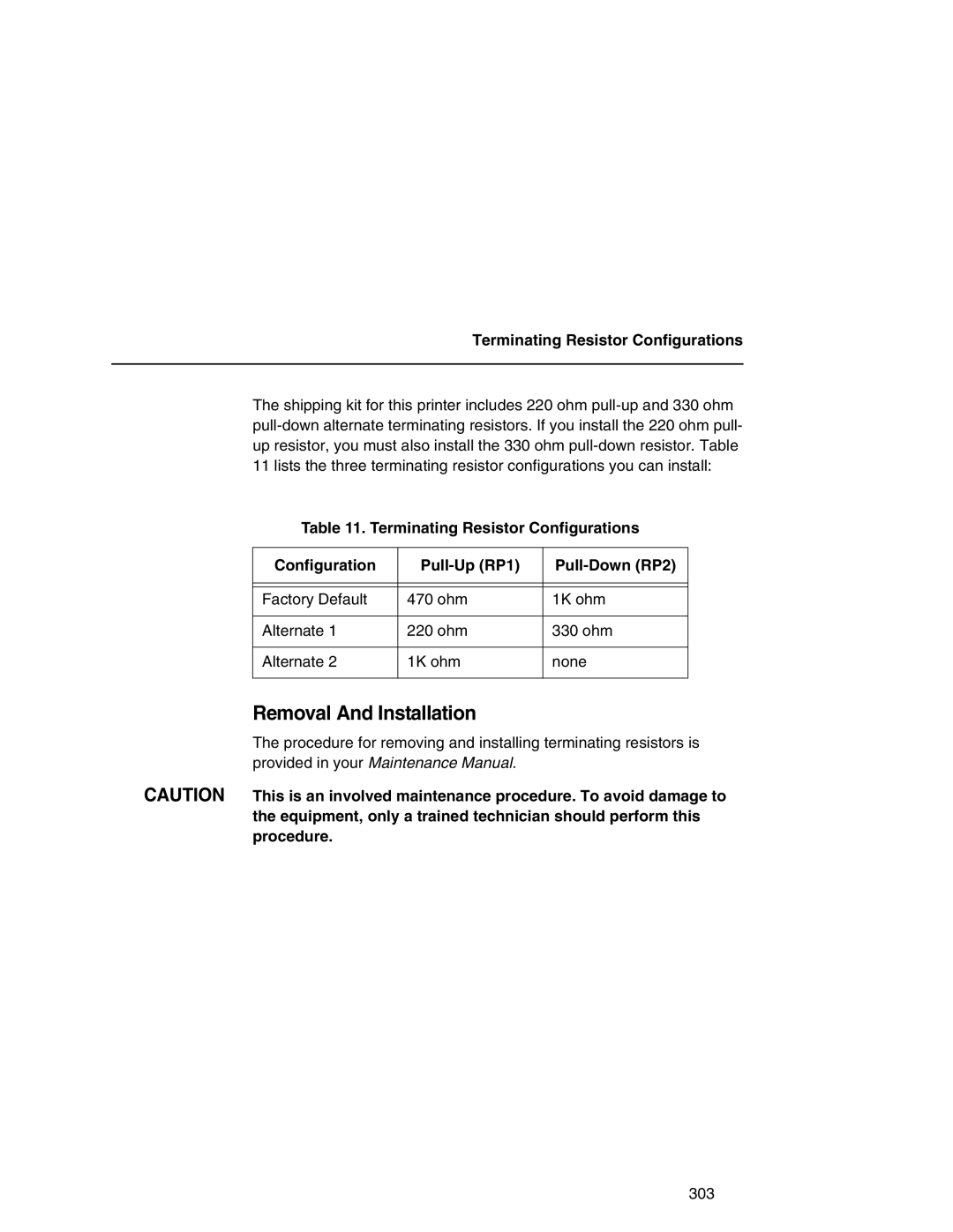 Printronix P7000 user manual Removal And Installation, Terminating Resistor Configurations 