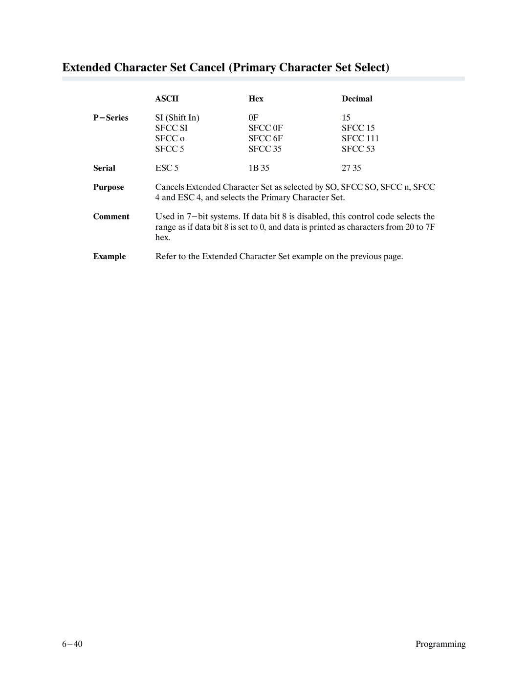 Printronix P9000 Series manual Extended Character Set Cancel Primary Character Set Select, Sfcc SI Sfcc 0F, Sfcc 6F 