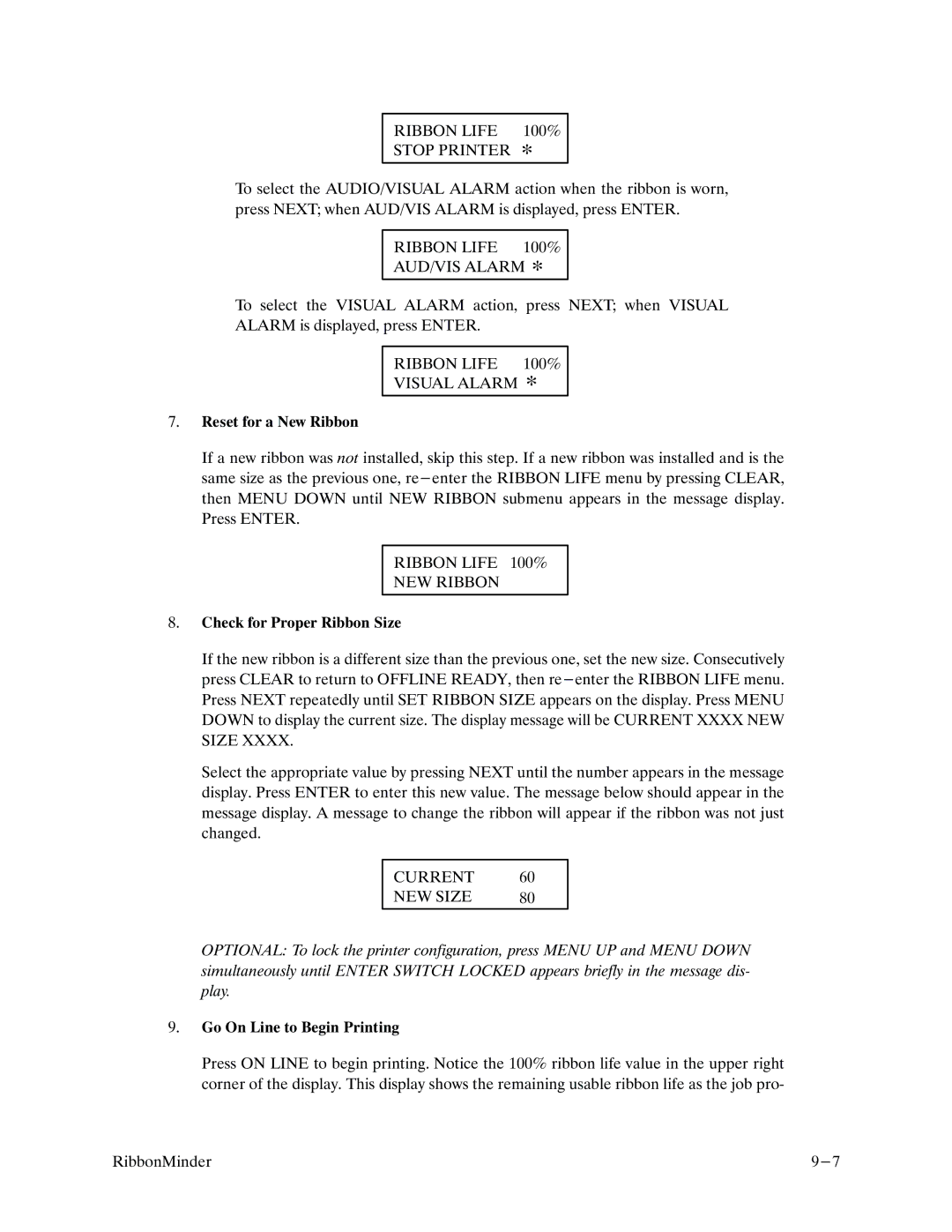 Printronix P9000 Series manual Ribbon Life 100% Stop Printer, Ribbon Life 100% AUD/VIS Alarm, Ribbon Life 100% Visual Alarm 