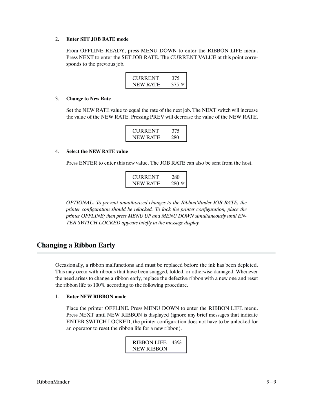 Printronix P9000 Series manual Changing a Ribbon Early, Ribbon Life 43% NEW Ribbon 