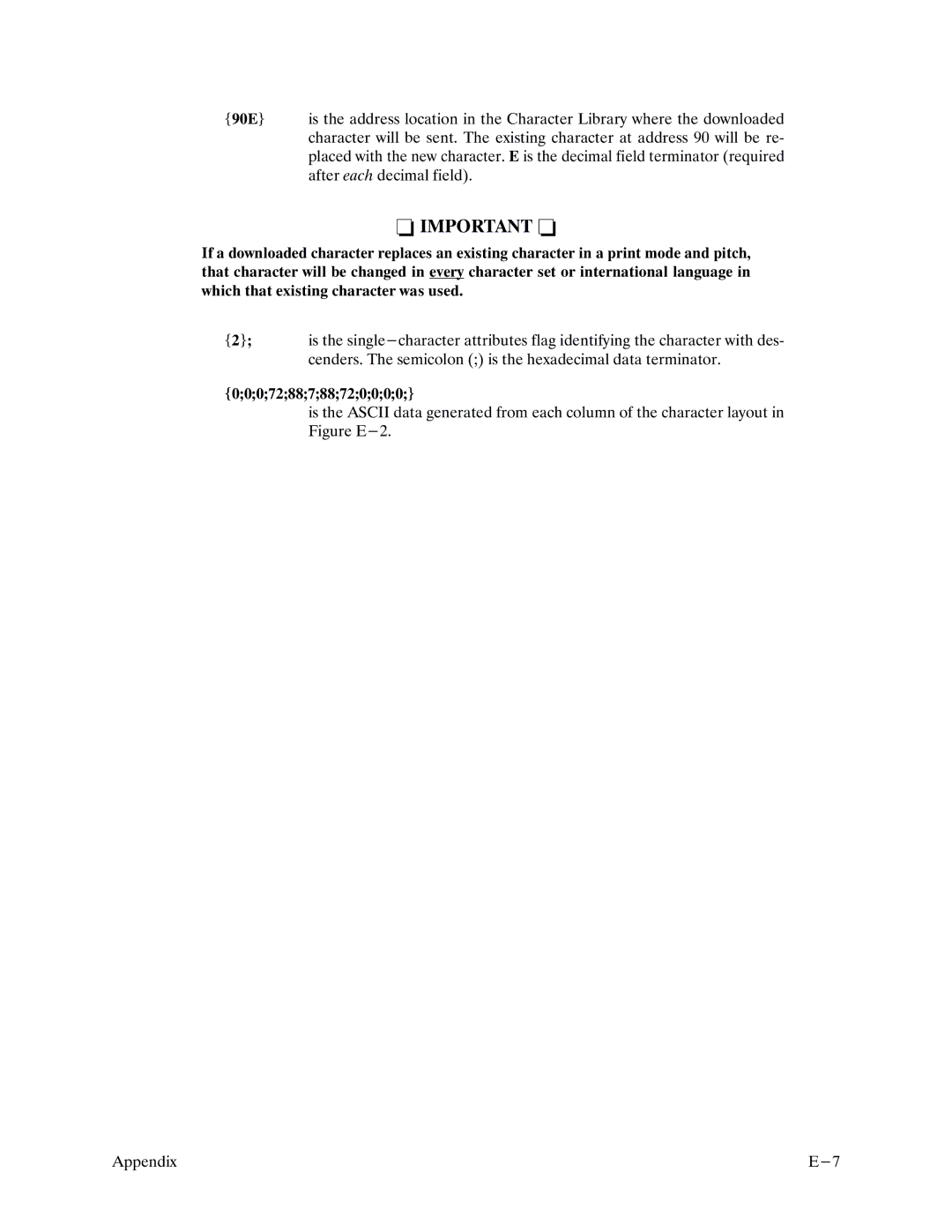 Printronix P9000 Series manual Cenders. The semicolon is the hexadecimal data terminator 