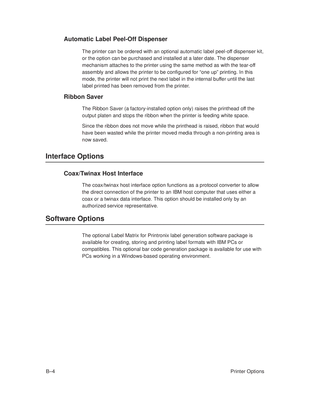Printronix T3308, T3306 manual Interface Options, Software Options, Automatic Label Peel-Off Dispenser, Ribbon Saver 