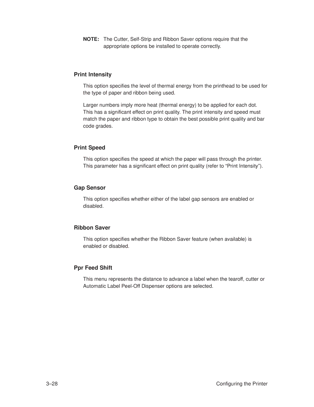 Printronix T3308, T3306 manual Print Intensity, Print Speed, Gap Sensor, Ribbon Saver, Ppr Feed Shift 
