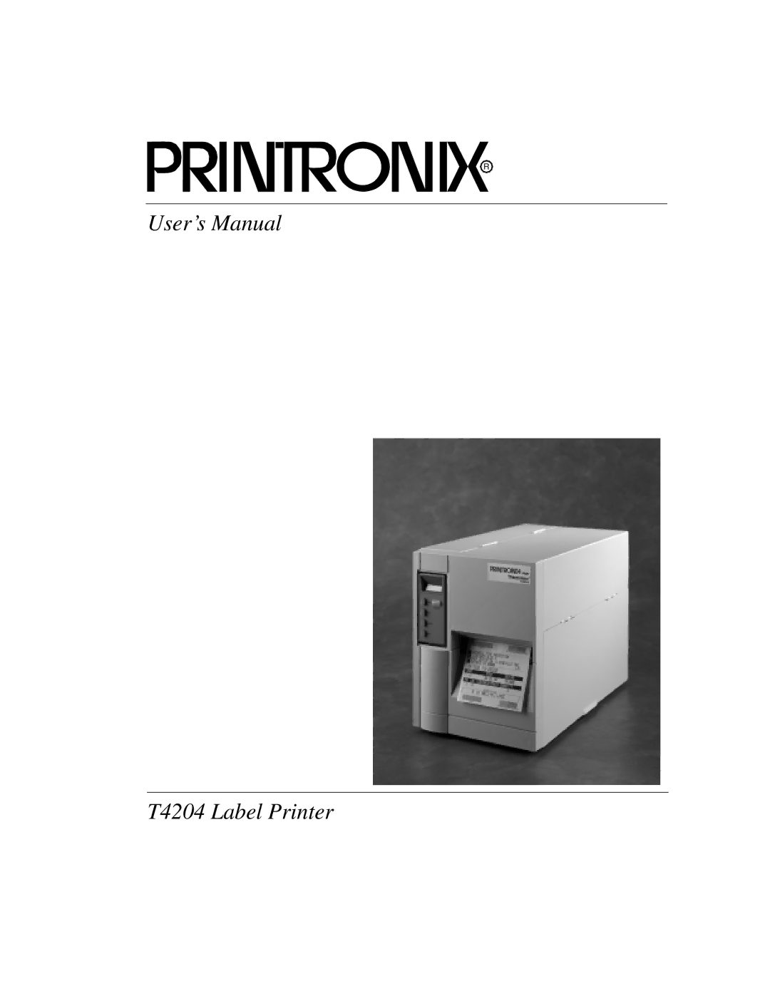 Printronix manual User’s Manual T4204 Label Printer 