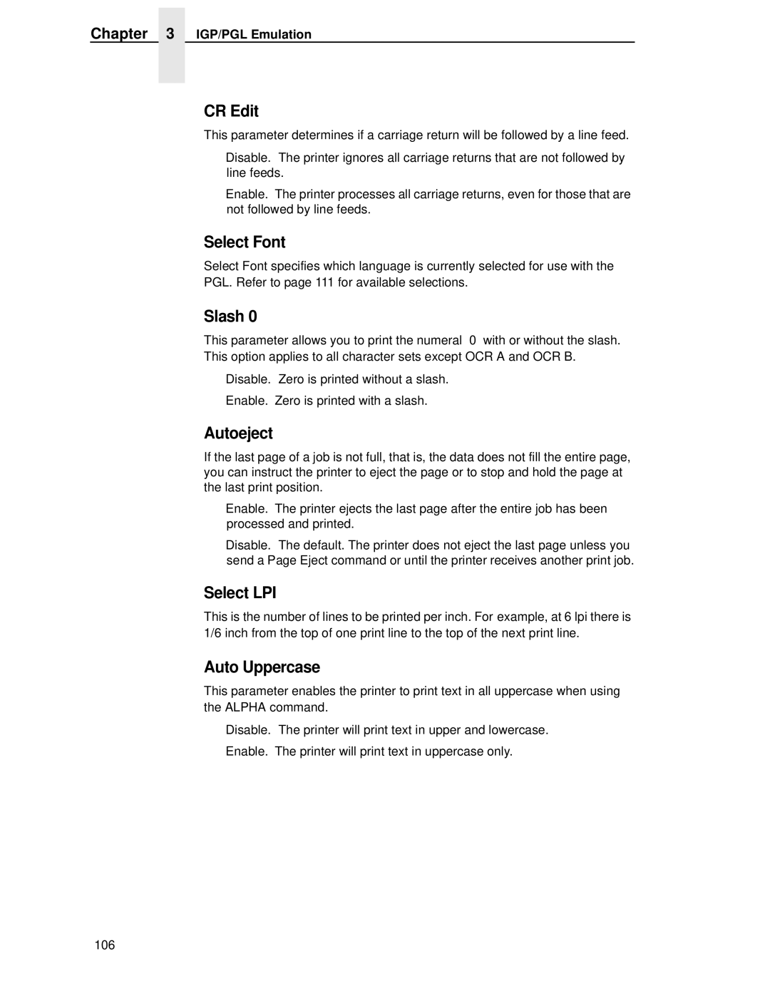 Printronix T4204 manual CR Edit, Select Font, Slash, Autoeject, Select LPI, Auto Uppercase 