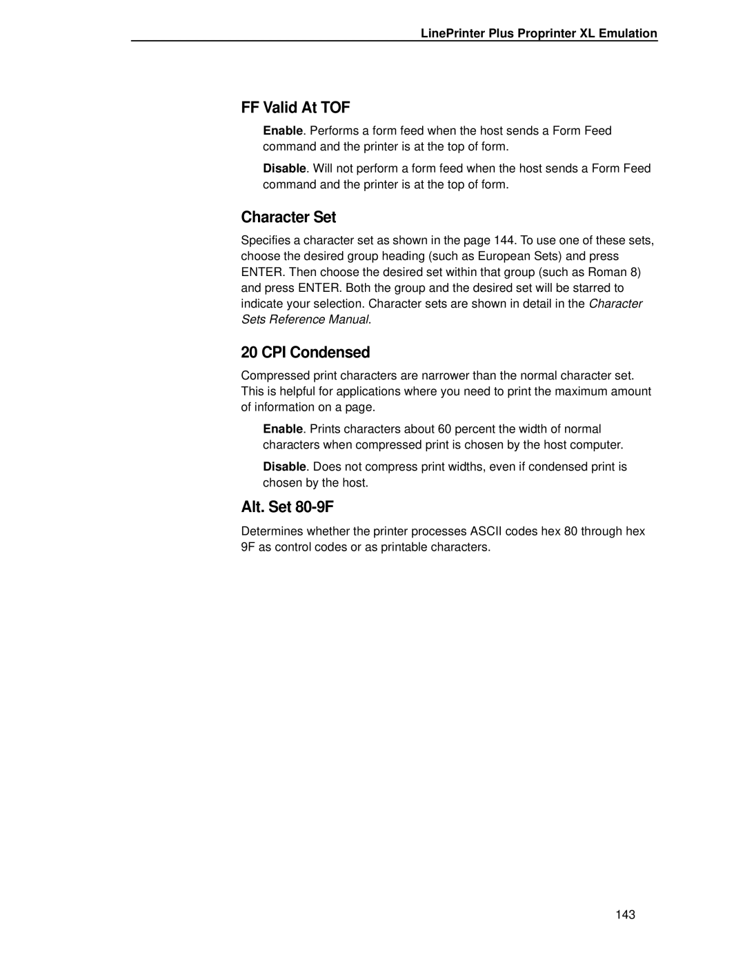 Printronix T4204 manual CPI Condensed, LinePrinter Plus Proprinter XL Emulation 