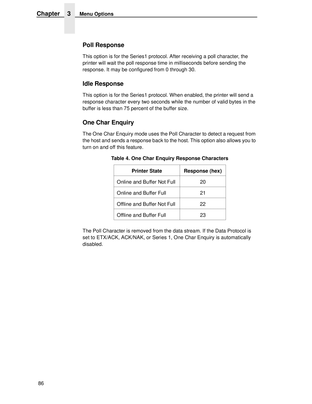 Printronix T4204 manual Poll Response, Idle Response, One Char Enquiry 