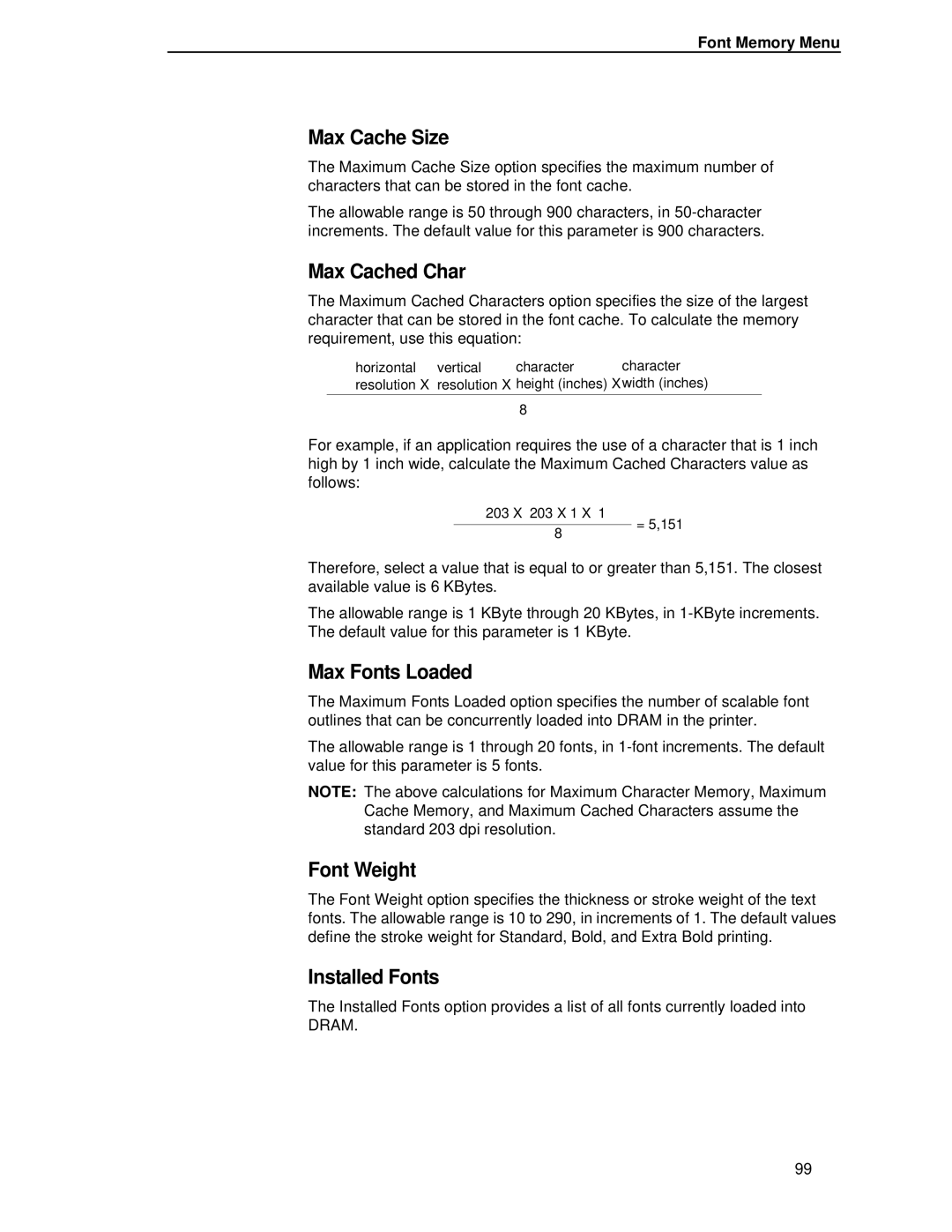 Printronix T4204 manual Max Cache Size, Max Cached Char, Max Fonts Loaded, Font Weight, Installed Fonts 