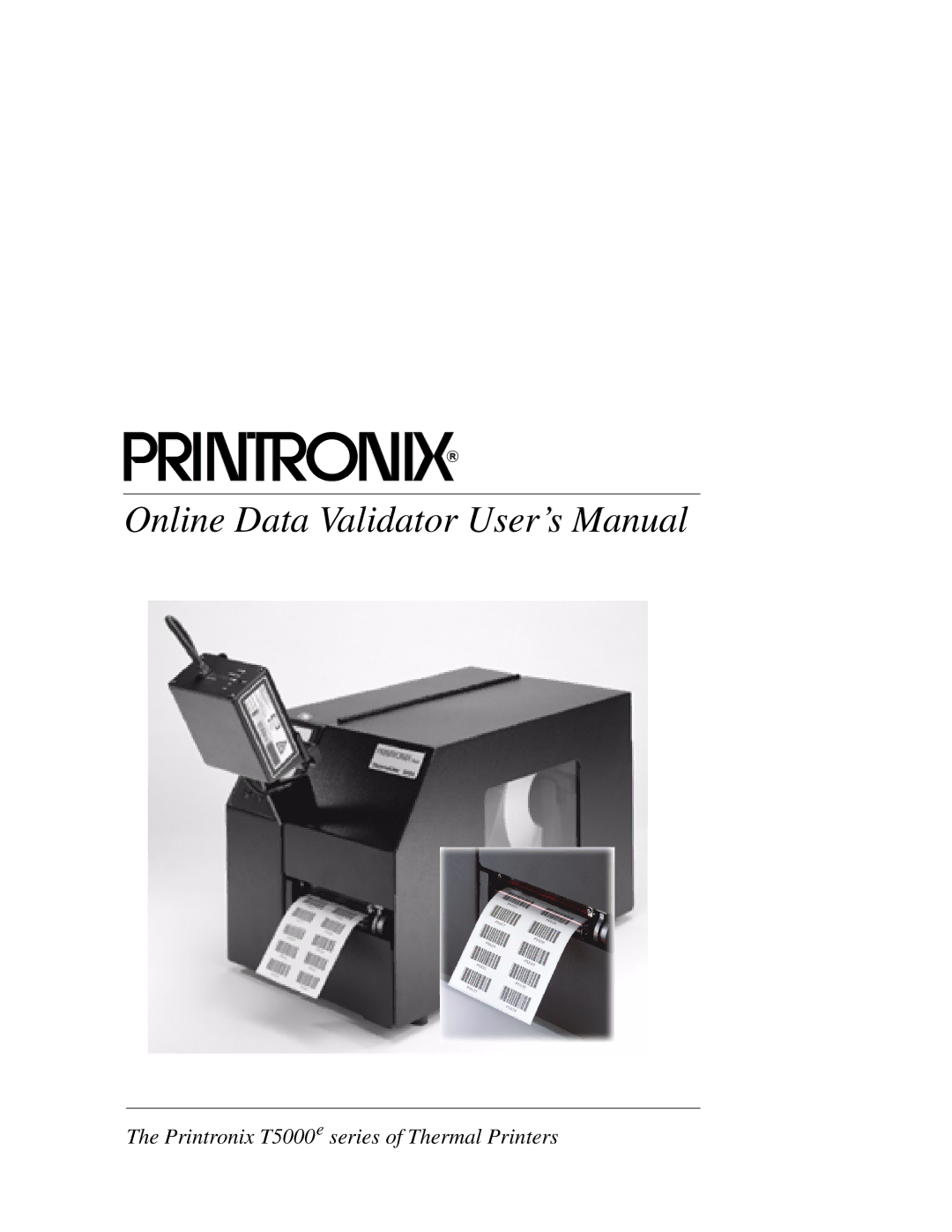 Printronix T5000e Series user manual Online Data Validator User’s Manual 