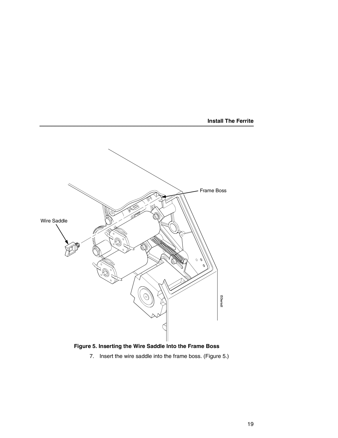 Printronix T5000e Series user manual Inserting the Wire Saddle Into the Frame Boss 