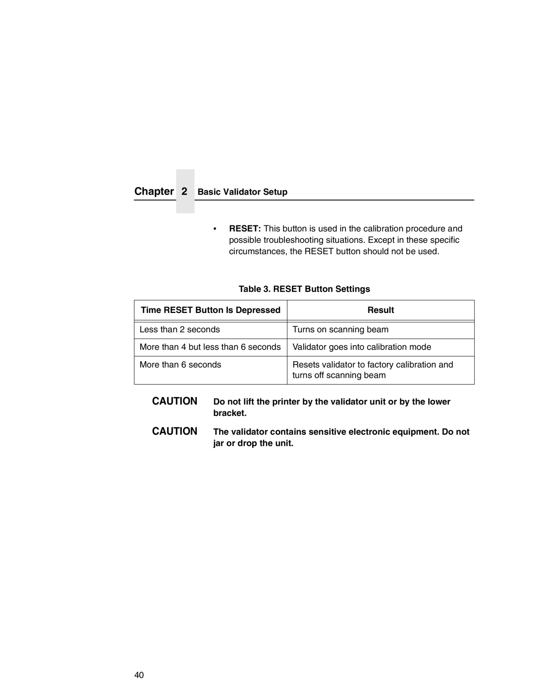 Printronix T5000e Series user manual Basic Validator Setup, Reset Button Settings Time Reset Button Is Depressed Result 