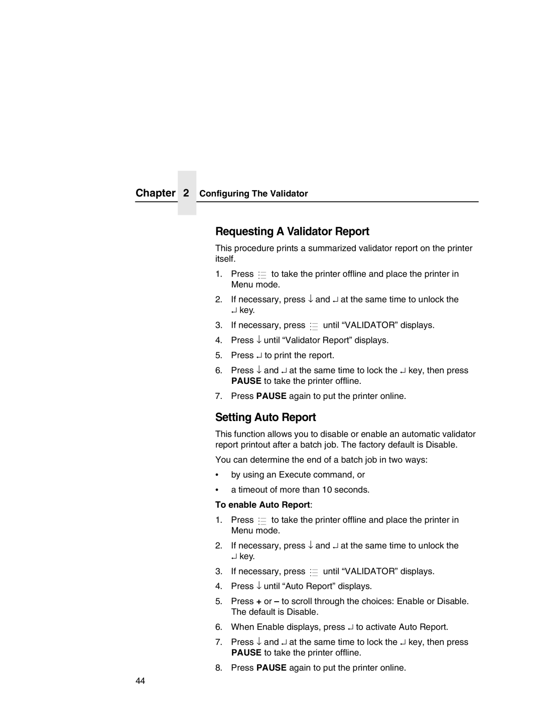 Printronix T5000e Series user manual Requesting a Validator Report, Setting Auto Report, Configuring The Validator 