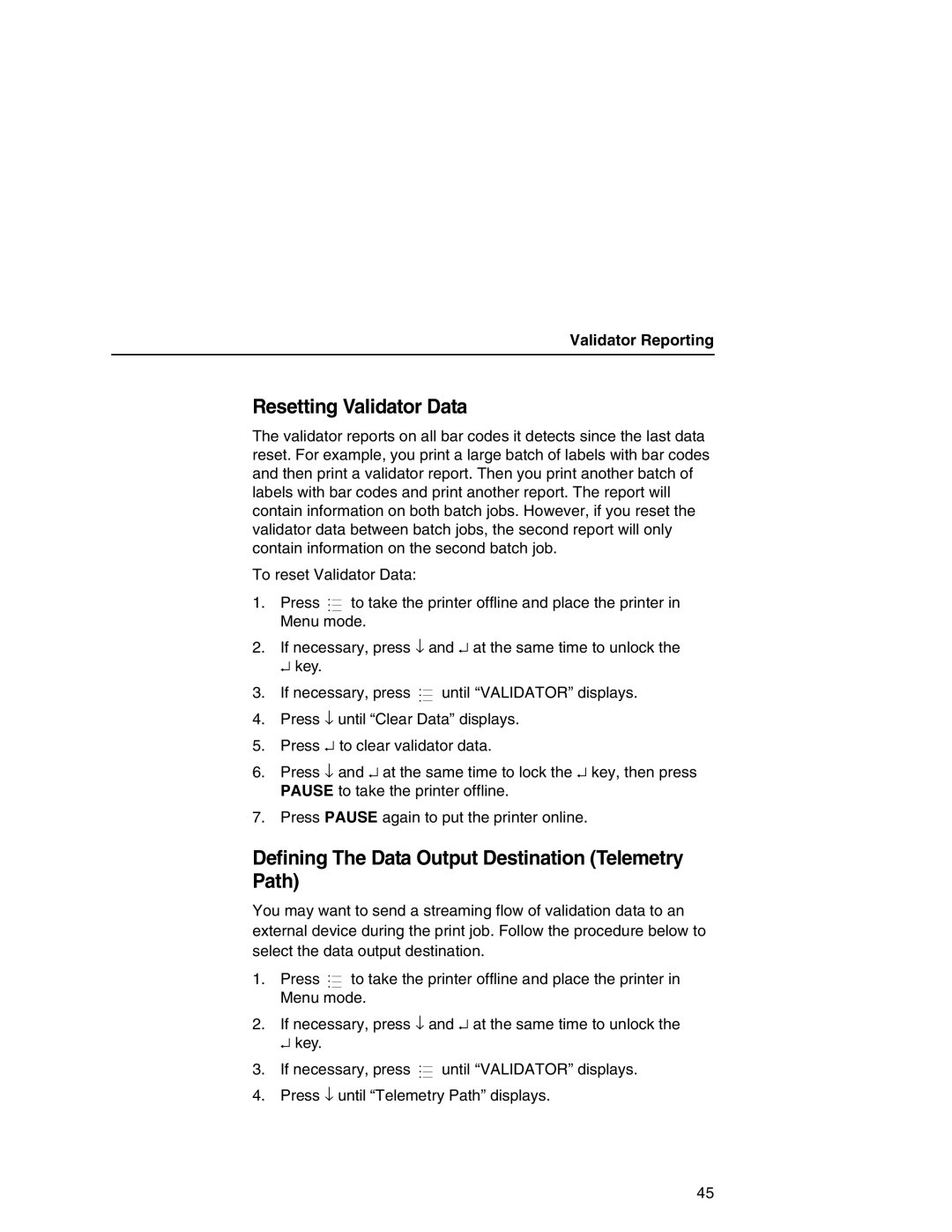 Printronix T5000e Series user manual Resetting Validator Data, Defining The Data Output Destination Telemetry Path 