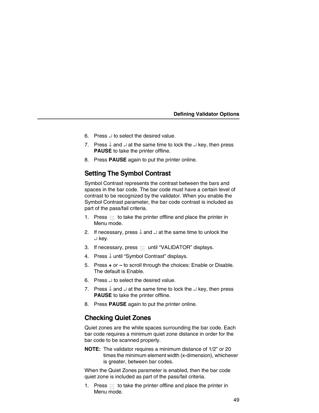 Printronix T5000e Series user manual Setting The Symbol Contrast, Checking Quiet Zones, Defining Validator Options 