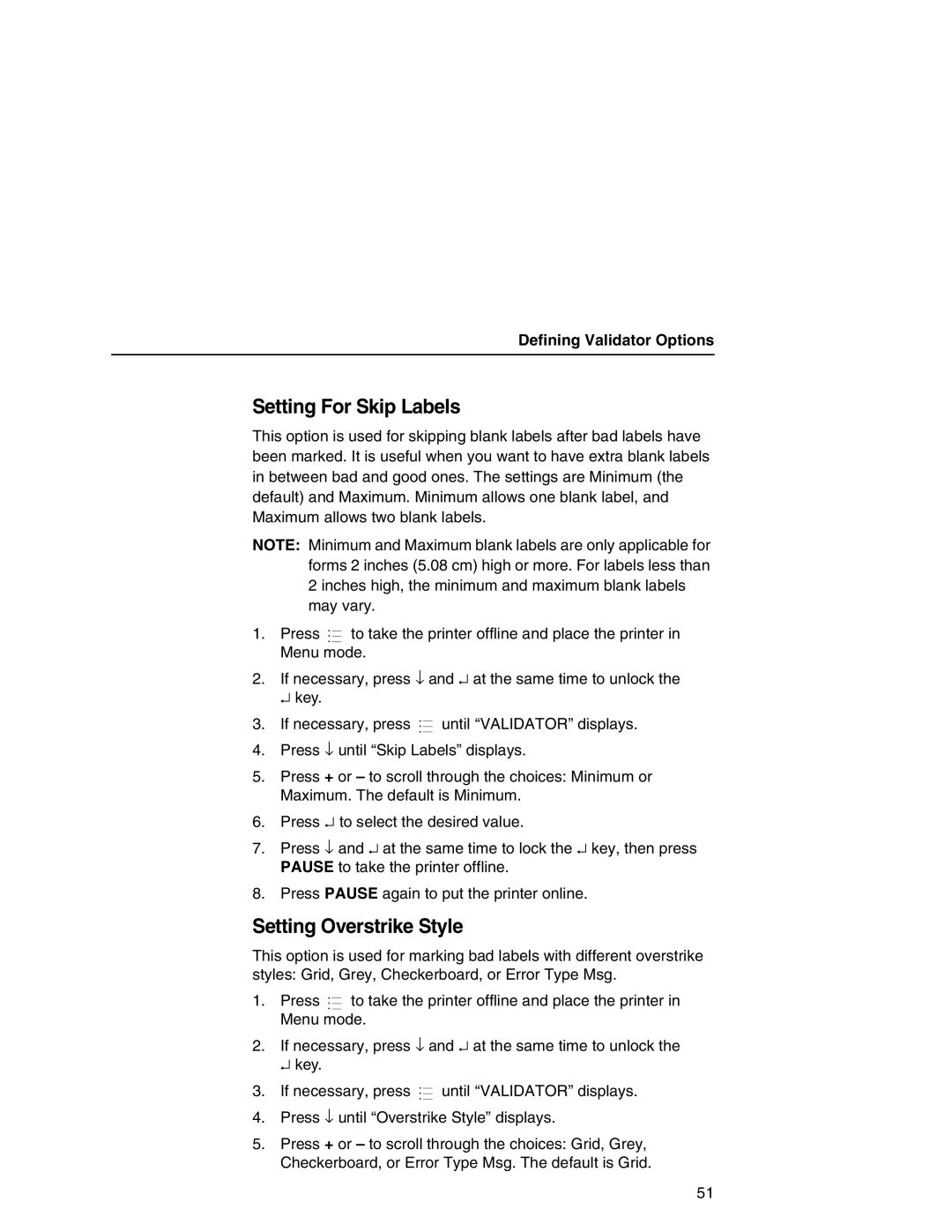 Printronix T5000e Series user manual Setting For Skip Labels, Setting Overstrike Style 