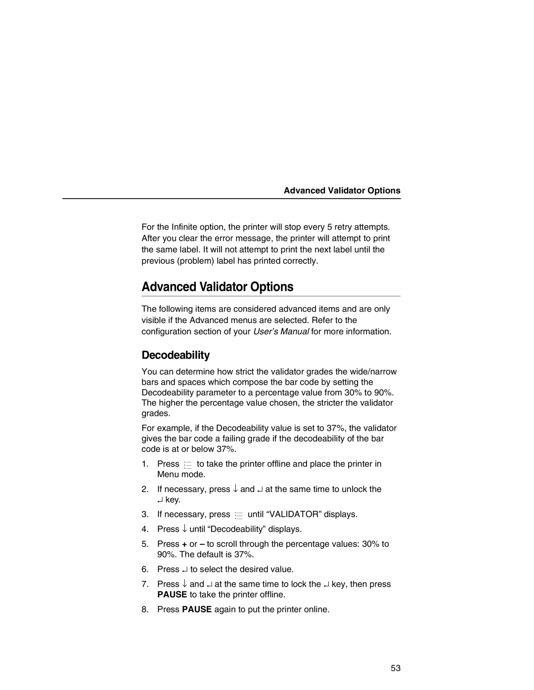 Printronix T5000e Series user manual Advanced Validator Options, Decodeability 