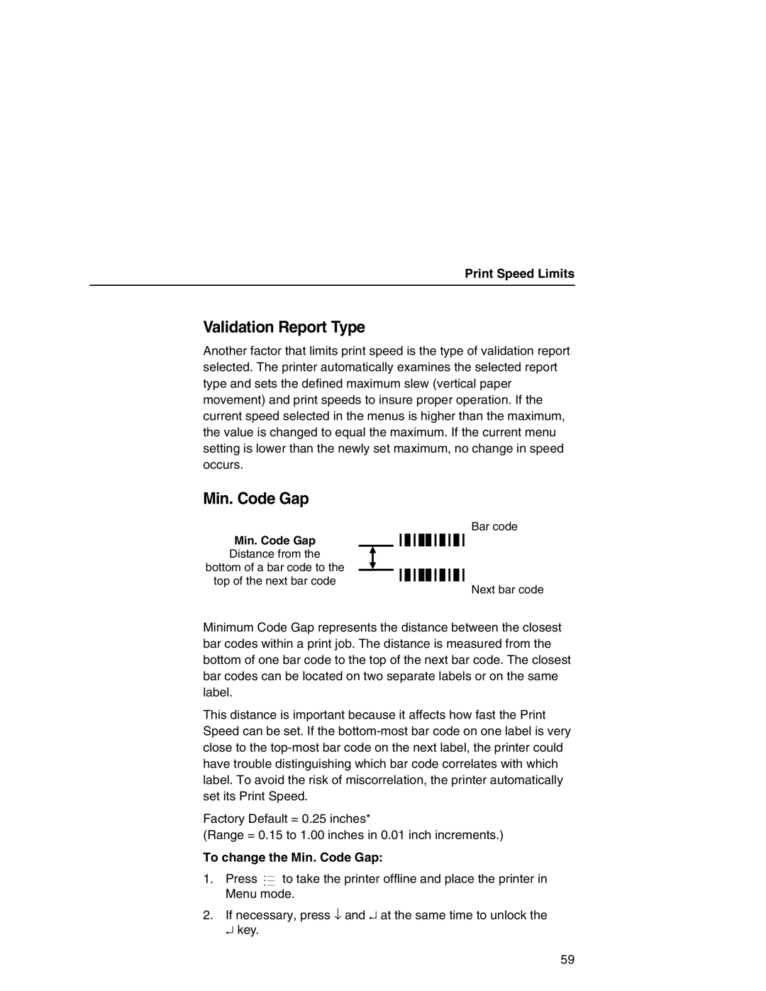 Printronix T5000e Series user manual Validation Report Type, To change the Min. Code Gap 