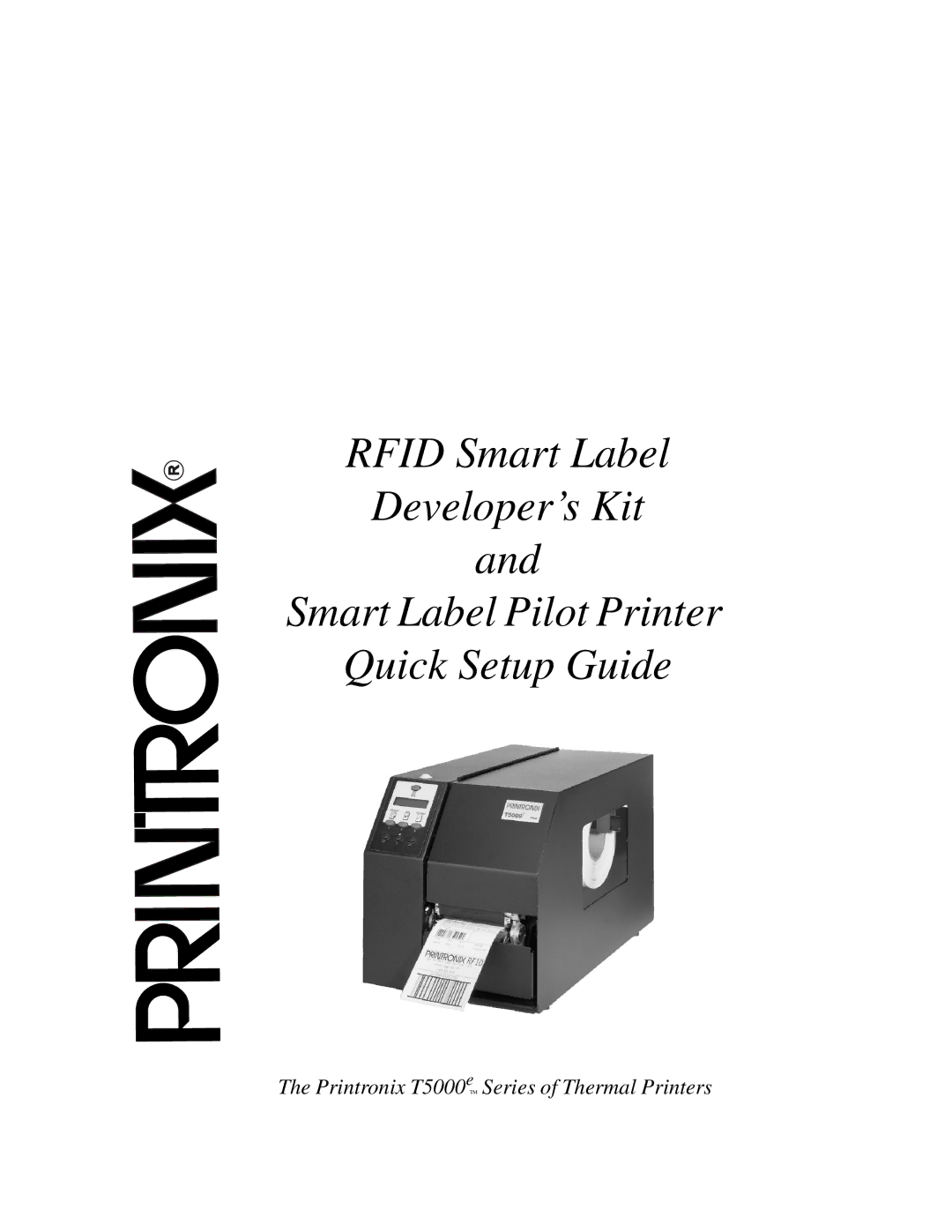 Printronix setup guide Printronix T5000eTM Series of Thermal Printers 