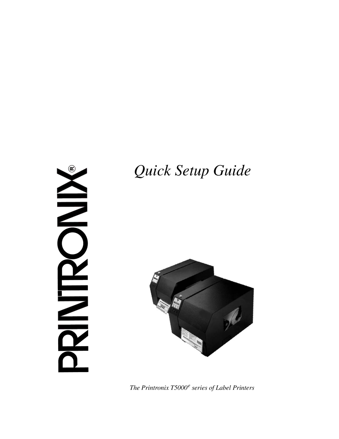 Printronix T5000e setup guide Quick Setup Guide 