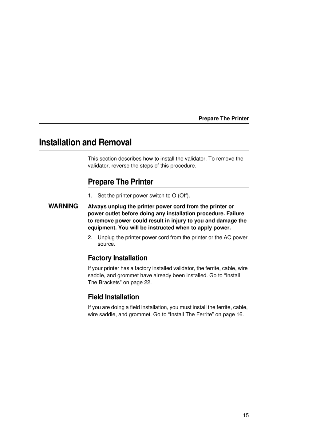 Printronix T5000R user manual Installation and Removal, Prepare The Printer, Factory Installation, Field Installation 